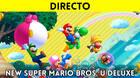 Jugamos en directo a New Super Mario Bros. U Deluxe a partir de las 19:00