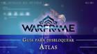 Warframe Atlas: c�mo conseguirlo, planos, requisitos y estad�sticas