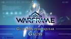Warframe Gauss: c�mo conseguirlo, planos, requisitos y estad�sticas