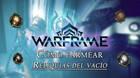 Warframe: C�mo farmear Reliquias del Vac�o y refinarlas con Vestigios