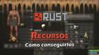 Rust: TODOS los Recursos, cómo conseguirlos y para qué sirven