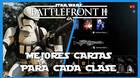 Star Wars Battlefront 2: Mejores cartas por clase (soldado y refuerzos)
