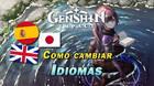 Genshin Impact: �C�mo cambiar el idioma de los textos y voces?