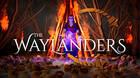 The Waylanders anticipa su lanzamiento con nueva información y tráilers.