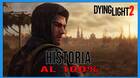 Historia al 100% en Dying Light 2