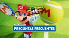 Preguntas frecuentes en Mario Tennis Fever