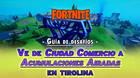 Fortnite: Ve de Ciudad Comercio a Acumulaciones Airadas en tirolina - SOLUCIÓN