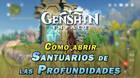 Santuarios de las Profundidades en Genshin Impact: Localización y cómo abrirlos