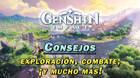 Genshin Impact: Guía de MEJORES consejos generales para principiantes