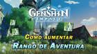 Genshin Impact: Cómo aumentar el Rango de Aventura; beneficios y recompensas