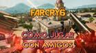 Multijugador Far Cry 6: ¿Cómo jugar en cooperativo con amigos?