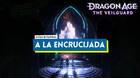 A la Encrucijada al 100% en Dragon Age: The Veilguard