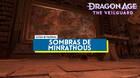 Sombras de Minrathous al 100% en Dragon Age: The Veilguard