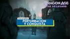 Perturbaci�n y conquista al 100% en Dragon Age: The Veilguard