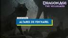 TODOS los altes de Fen'Harel y solucion en Dragon Age: The Veilguard