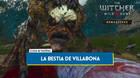 La bestia de Villabona al 100% en The Witcher 3: Wild Hunt - Remastered