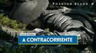 A contracorriente al 100% en Phantom Blade Zero