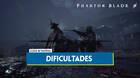 Dificultades y diferencias en Phantom Blade Zero