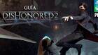 Argumento y personajes de Dishonored 2: un repaso al lore