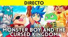Jugamos en directo a Monster Boy and the Cursed Kingdom a partir de las 19:00