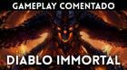 Gameplay comentado de Diablo Immortal