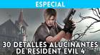 Resident Evil 4: Os contamos 30 detalles alucinantes