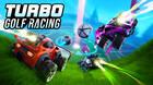 Turbo Golf Racing: tráiler, imágenes e información