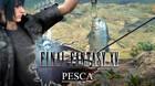 Pesca en Final Fantasy XV: Todo lo que necesitas saber