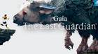 1. El comienzo: Guía completa de The Last Guardian