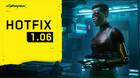 Cyberpunk 2077 actualización 1.06 solución de errores consolas y PC