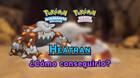 C�mo conseguir a Heatran en Pok�mon Diamante Brillante y Perla Reluciente