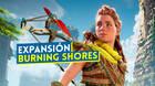 Horizon Forbidden West con su expansión Burning Shores se lanza en abril de 2023
