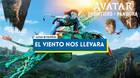 El viento nos llevar en Avatar: Frontiers of Pandora