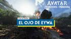El ojo de Eywa al 100% en Avatar: Frontiers of Pandora