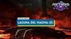 Laguna del Magma (II) al 100% en Metroid Prime 4: Beyond