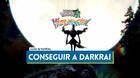�C�mo conseguir a Darkrai en Leyendas Pok�mon Z-A?