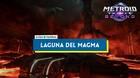 Laguna del Magma al 100% en Metroid Prime 4: Beyond