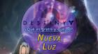 Nueva Luz en Destiny 2: żqué incluye la versión gratuita?