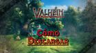 Valheim: Dónde descargar, precio y cómo empezar a jugar