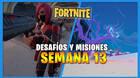 Fortnite T5: misiones y desaf�os Semana 13: soluci�n y recompensas