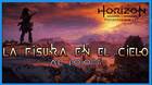 Horizon Forbidden West: La fisura en el cielo al 100%