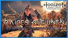 Ra�ces que unen en Horizon Forbidden West al 100%