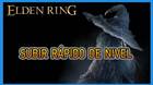 Elden Ring: Subir de nivel y farmear runas - Truco
