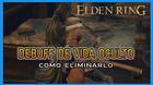 Elden Ring: C�mo eliminar el debuff de vida oculto