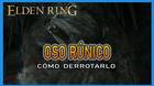 Oso r�nico en Elden Ring: C�mo derrotarlo y recompensas