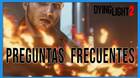 Preguntas frecuentes en Dying Light 2