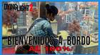 Bienvenidos a bordo al 100% en Dying Light 2