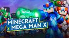 Minecraft y Mega Man X DLC ya disponible con apariencias, niveles y enemigos de la saga de Capcom