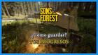 Sons of the Forest: C�mo guardar tu partida para no perder progresos