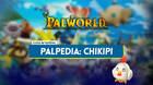 Chikipi en Palworld: Localizaci�n, c�mo conseguirlo, habilidades, objetos y detalles